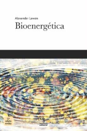 Lowen |  Bioenergética | eBook | Sack Fachmedien
