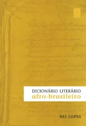 Lopes |  Dicionário literário afro-brasileiro | eBook | Sack Fachmedien