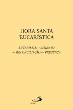 Zandonadi |  Hora santa eucarística | eBook | Sack Fachmedien