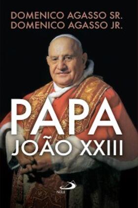Agasso Sr. / Jr. Agasso |  Papa João XXIII | eBook | Sack Fachmedien