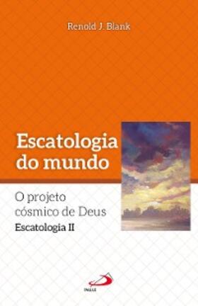 Blank |  Escatologia do mundo | eBook | Sack Fachmedien