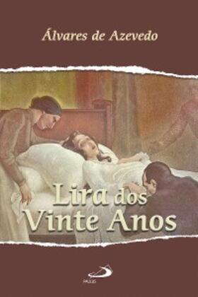 Azevedo |  Lira dos vinte anos | eBook | Sack Fachmedien