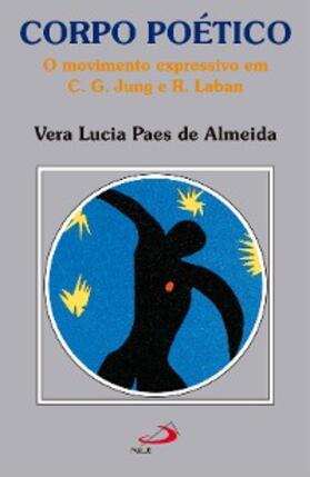 de Almeida |  Corpo poético | eBook | Sack Fachmedien