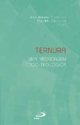 Trasferetti / Zacharias |  Ternura: Uma Abordagem Ético-Teológica | eBook | Sack Fachmedien