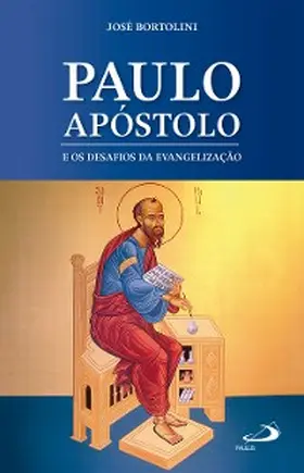 Bortolini |  Paulo Apóstolo e os Desafios da Evangelização | eBook | Sack Fachmedien