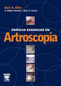 Miller / CHHABRA / A |  Práticas Essenciais Em Artroscopia | eBook | Sack Fachmedien
