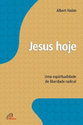 Nolan |  Jesus hoje | eBook | Sack Fachmedien