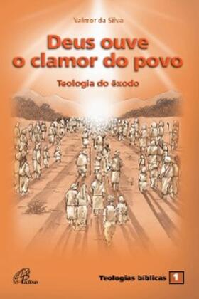 Silva |  Deus ouve o clamor do povo | eBook | Sack Fachmedien