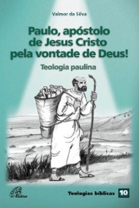 Silva |  Paulo, apóstolo de Jesus Cristo pela vontade de Deus! | eBook | Sack Fachmedien