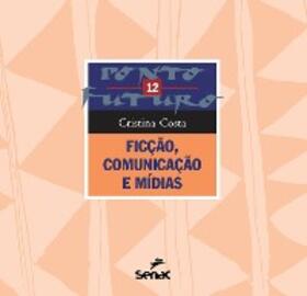 Costa |  Ficção, comunicação e mídias | eBook | Sack Fachmedien