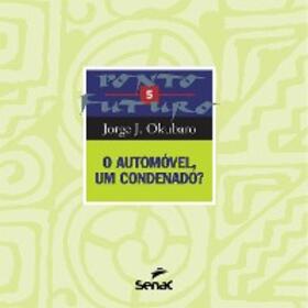 Okubaro |  O automóvel, um condenado? | eBook | Sack Fachmedien