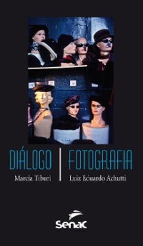 Tiburi / Eduardo Achutti |  Diálogo/Fotografia | eBook | Sack Fachmedien