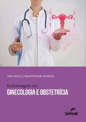 Puglia |  Enfermagem em ginecologia e obstetrícia | eBook | Sack Fachmedien
