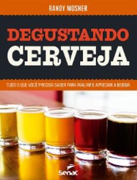 Mosher |  Degustando cerveja | eBook | Sack Fachmedien