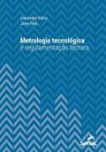 Vieira / Felix |  Metrologia tecnológica e regulamentação técnica | eBook | Sack Fachmedien