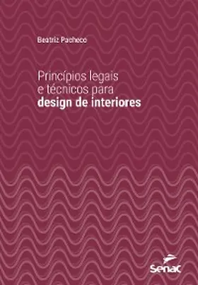 Pacheco |  Princípios legais e técnicos para design de interiores | eBook | Sack Fachmedien