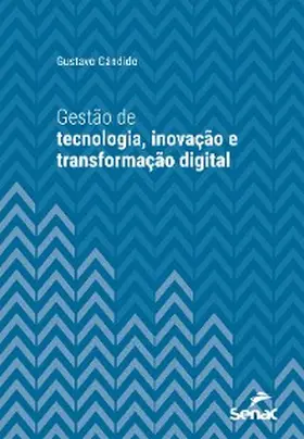 Cândido | Gestão de tecnologia, inovação e transformação digital | E-Book | www.sack.de