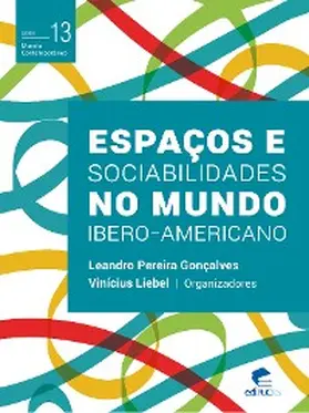 Liebel / Gonçalves |  Espaços e sociabilidades no mundo ibero-americano | eBook | Sack Fachmedien