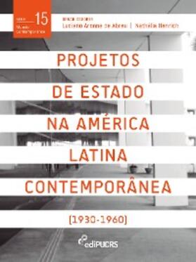 Abreu / Henrich |  Projetos de estado na América Latina contemporânea (1930-1960) | eBook | Sack Fachmedien