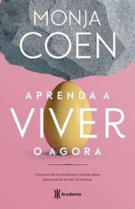 Coen |  Aprenda a viver o agora | eBook | Sack Fachmedien