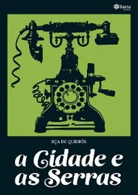de Queiróz / Muscovick |  A cidade e as Serras | eBook | Sack Fachmedien