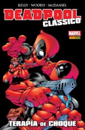 Kelly |  Deadpool Clássico vol. 07 | eBook | Sack Fachmedien