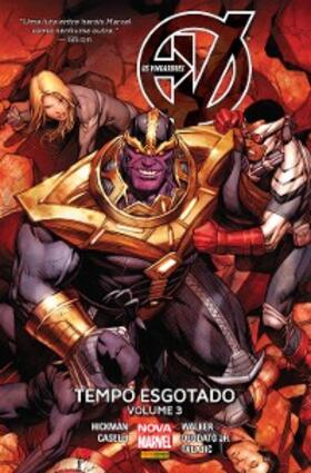 Hickman |  Os Vingadores: Tempo Esgotado vol. 03 | eBook | Sack Fachmedien