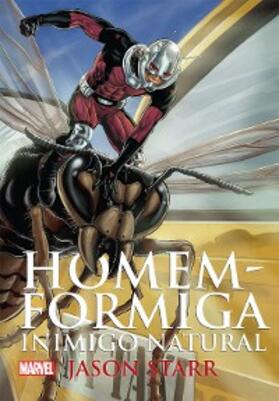 Starr |  Homem-Formiga - inimigo natural | eBook | Sack Fachmedien