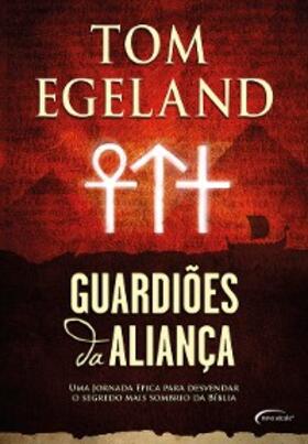 Egeland |  Guardiões da aliança | eBook | Sack Fachmedien