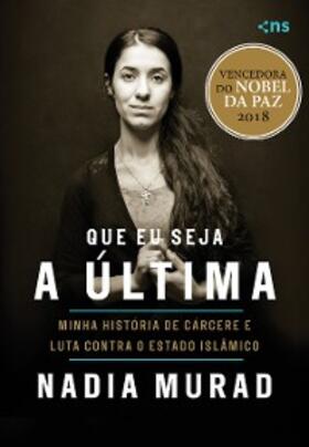 Murad |  Que eu seja a última | eBook | Sack Fachmedien
