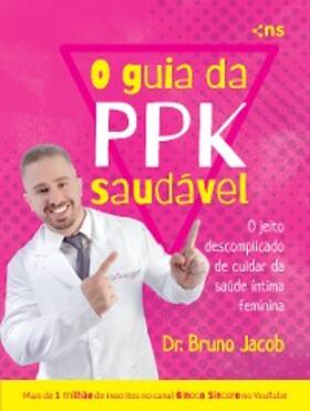 Jacob |  O Guia da PPK Saudável | eBook | Sack Fachmedien