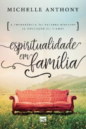 Anthony |  Espiritualidade em família | eBook | Sack Fachmedien