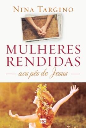 Targino | Mulheres rendidas aos pés de Jesus | E-Book | www.sack.de