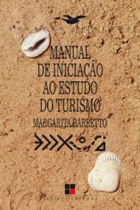 Barretto |  Manual de iniciação ao estudo do turismo | eBook | Sack Fachmedien