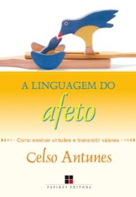Antunes |  A Linguagem do afeto | eBook | Sack Fachmedien