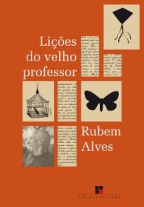 Alves |  Lições do velho professor | eBook | Sack Fachmedien