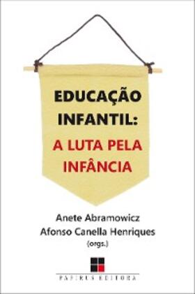 Abramowicz / Henriques |  Educação infantil | eBook | Sack Fachmedien