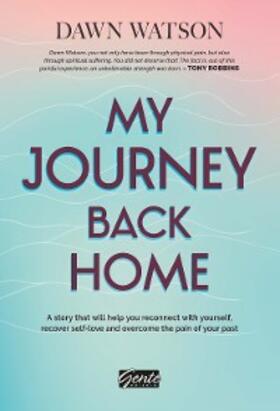 Watson |  My Journey Back Home | eBook | Sack Fachmedien