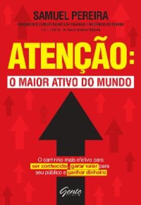 Pereira |  Atenção: o maior ativo do mundo | eBook | Sack Fachmedien