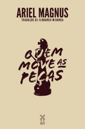 Magnus |  Quem move as peças | eBook | Sack Fachmedien