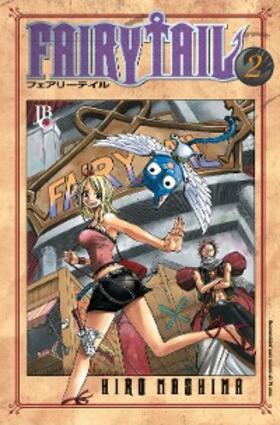 Mashima |  Fairy Tail vol. 02 | eBook | Sack Fachmedien