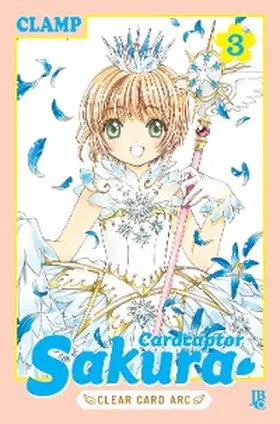 Clamp |  Cardcaptor Sakura Clear Card Arc vol. 03 | eBook | Sack Fachmedien