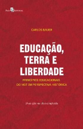 Bauer |  Educação, terra e liberdade | eBook | Sack Fachmedien