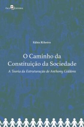 Ribeiro | O Caminho da Constituição da Sociedade | E-Book | www.sack.de