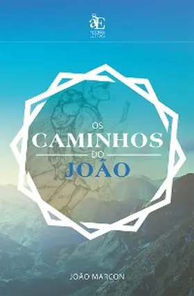 Marcon | Os Caminhos do João | E-Book | www.sack.de