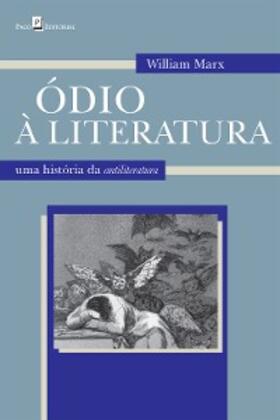 Marx |  Ódio à literatura | eBook | Sack Fachmedien