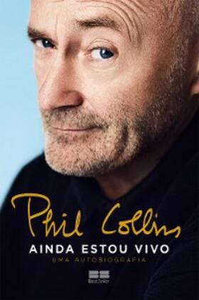 Collins |  Phil Collins - Ainda estou vivo | eBook | Sack Fachmedien