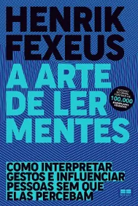Fexeus |  A arte de ler mentes | eBook | Sack Fachmedien