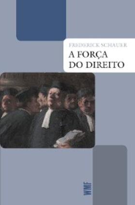 Schauer | A força do direito | E-Book | sack.de