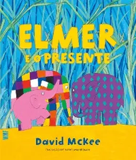 Mckee |  Elmer e o presente | eBook | Sack Fachmedien